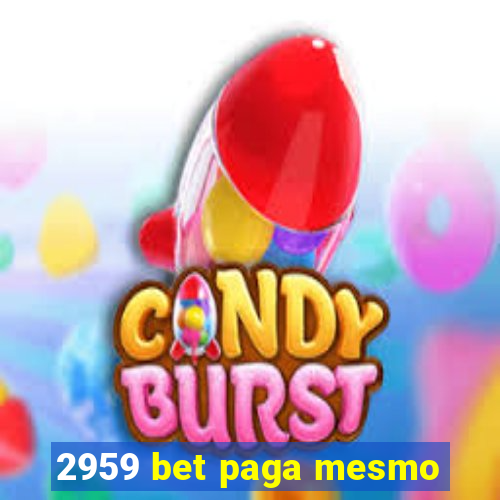 2959 bet paga mesmo